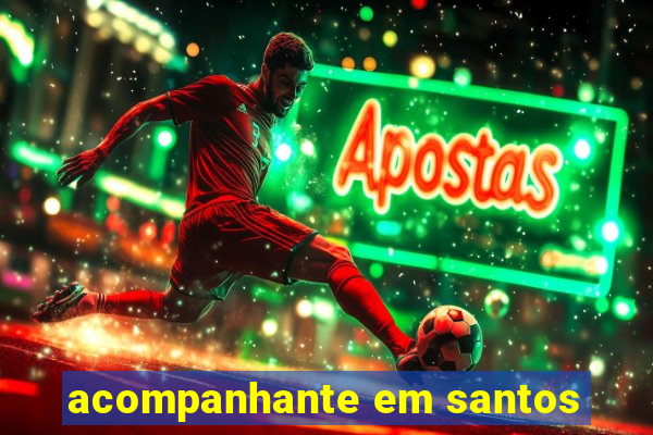 acompanhante em santos